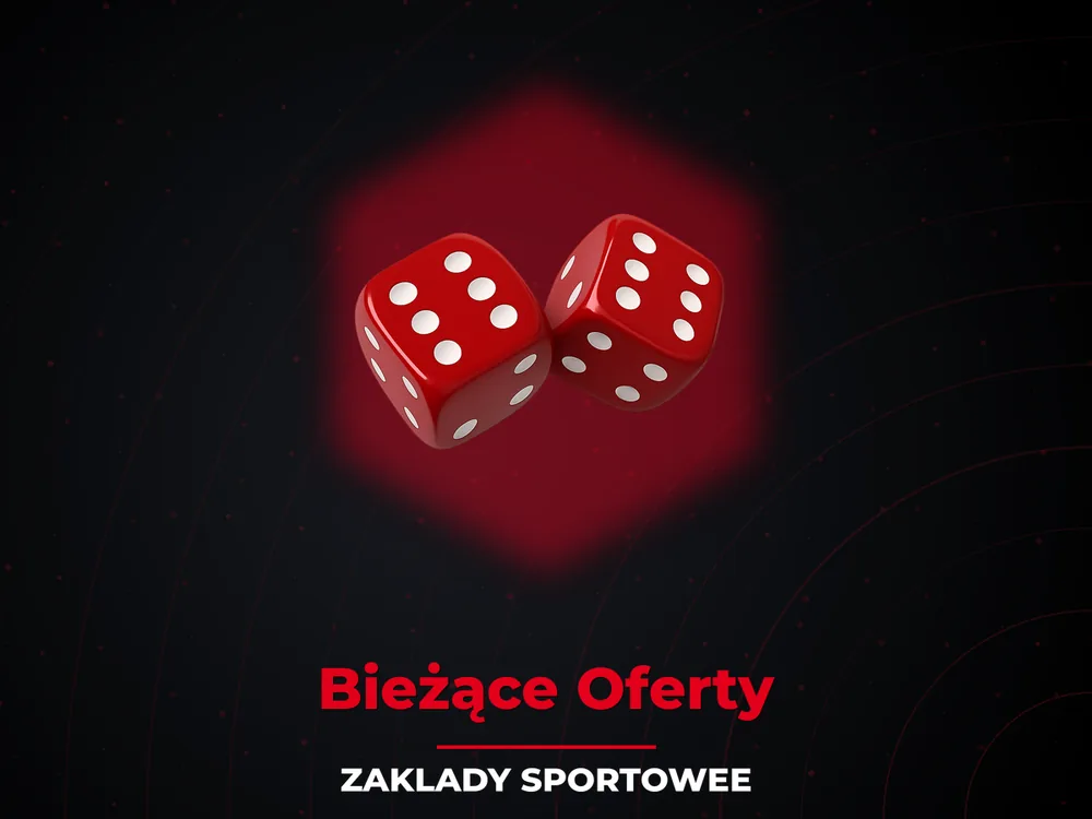 Zaklady Sportowee - Bieżące Oferty